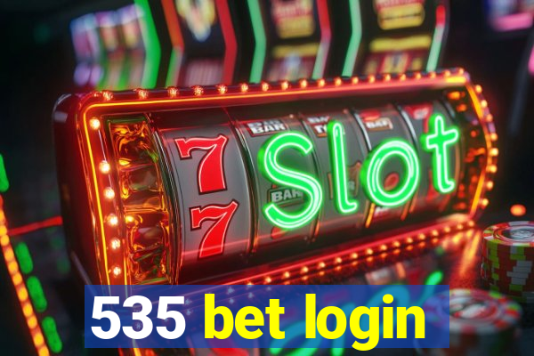 535 bet login